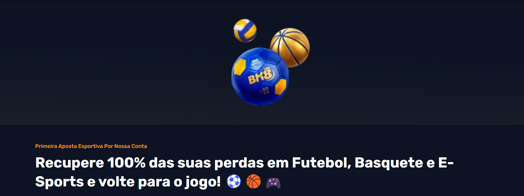 Volte ao Jogo: Cashback 100% na BK8⚽🏀🎮