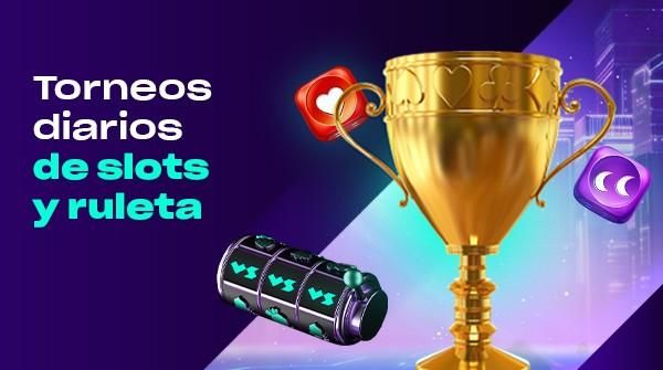 Torneos de slots y ruleta