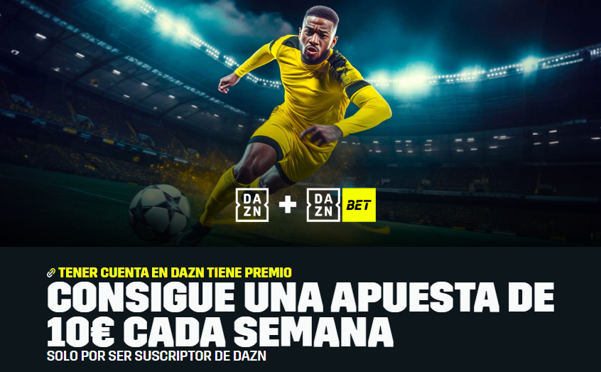 Bono apuestas Gratis 10 euros DAZN Bet